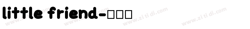 little friend字体转换